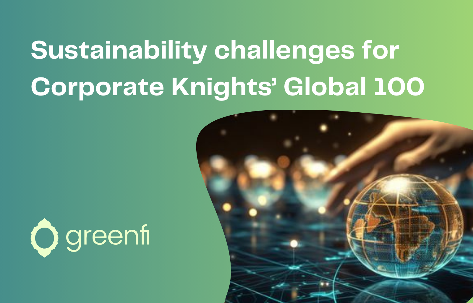 Corporate Knights' Global 100 ranking & next steps for companies committed to sustainability excellence