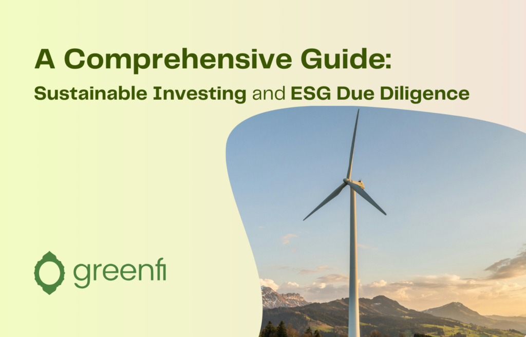 A Guide to sustainable investing and ESG due diligence - Greenfi
