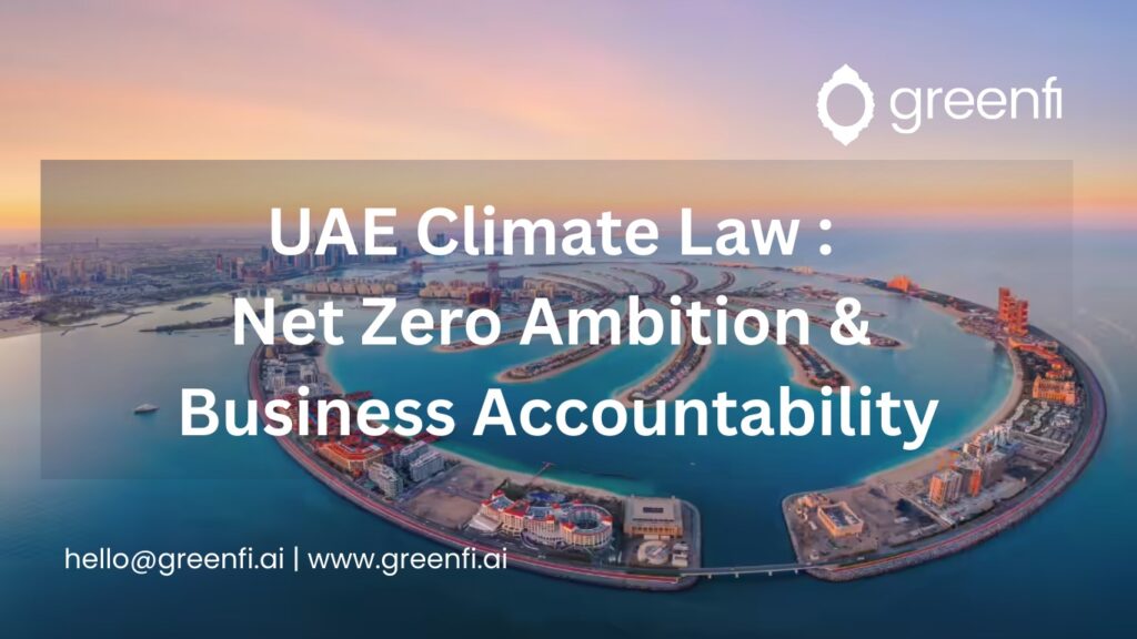 UAE Climate Law: What It Means for Businesses and How to Prepare - Greenfi